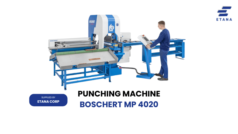 Large Size Punching Machine Boschert MP 4020 - Etana Corp